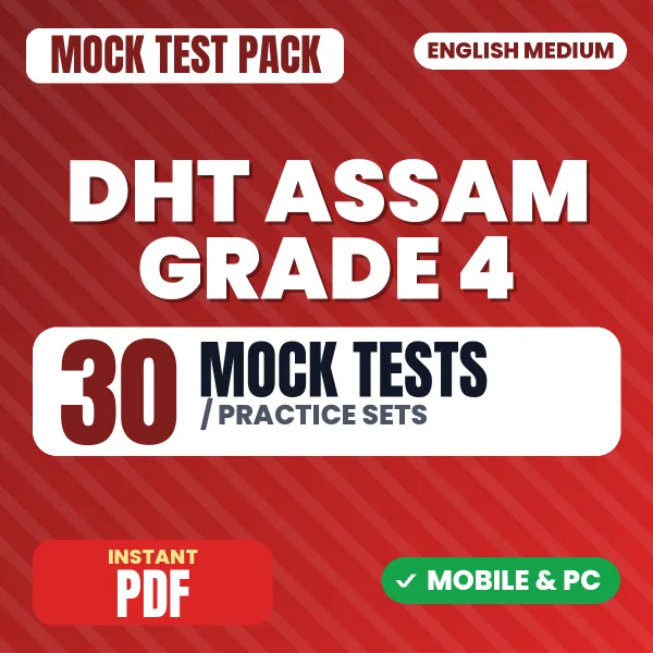 DHT Assam Grade 4 Exam – 30 Mock Tests / Practice Sets | English Medium PDF Download