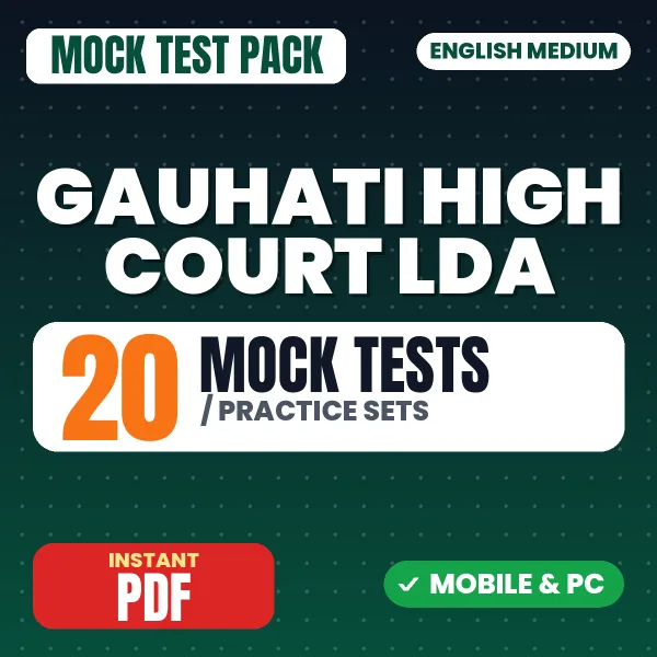 Gauhati High Court LDA Exam – 20 Mock Tests / Practice Sets | English Medium PDF Download