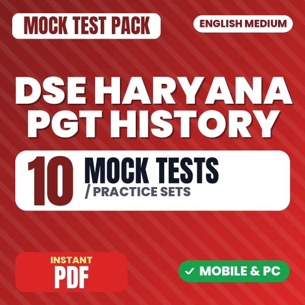 DSE Haryana PGT (History) Exam – 10 Mock Tests / Practice Sets | English Medium PDF Download