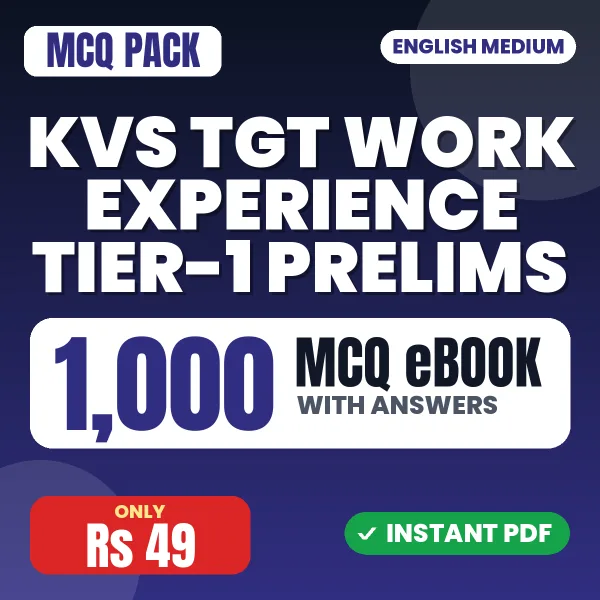 KVS TGT Work Experience Tier-1 Prelims Exam – 1000 MCQ eBook with Answers | English Medium PDF Download