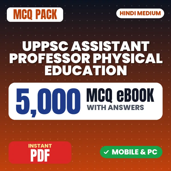 UPPSC Assistant Professor (Physical Education) Prelims Exam – 5000 MCQ eBook with Answers | Hindi Medium PDF Download