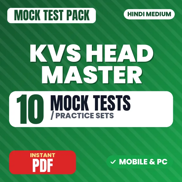 KVS Head Master Tier 1 Exam – 10 Mock Tests / Practice Sets | Hindi Medium PDF Download