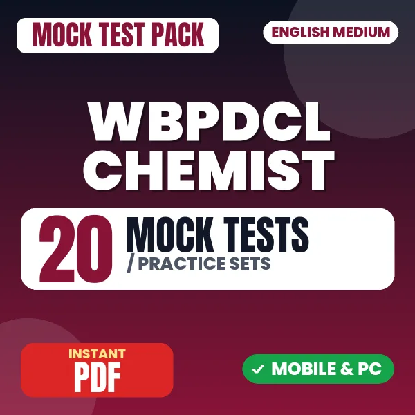WBPDCL Chemist Exam – 20 Mock Tests / Practice Sets | English Medium PDF Download