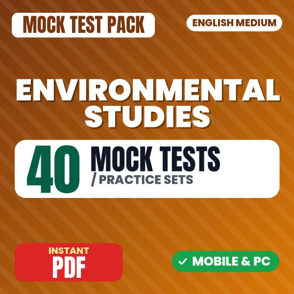 Environmental Studies – 40 Mock Tests / Practice Sets | English Medium PDF Download