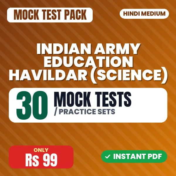 Indian Army Education Havildar (Science) Exam – 30 Mock Tests / Practice Sets | Hindi Medium PDF Download