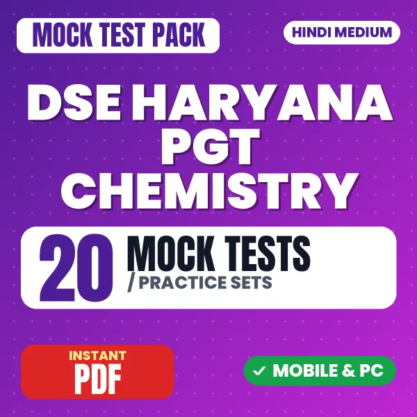 DSE Haryana PGT (Chemistry) Exam – 20 Mock Tests / Practice Sets | Hindi Medium PDF Download