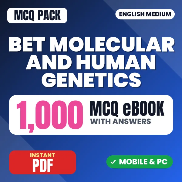 BET Molecular and Human Genetics Exam – 1000 MCQ eBook with Answers | English Medium PDF Download