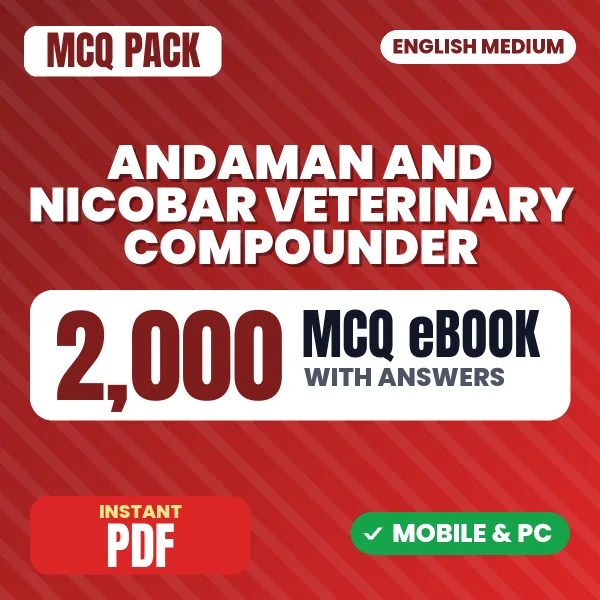 Andaman and Nicobar Administration Veterinary Compounder Exam – 2000 MCQ eBook with Answers | English Medium PDF Download