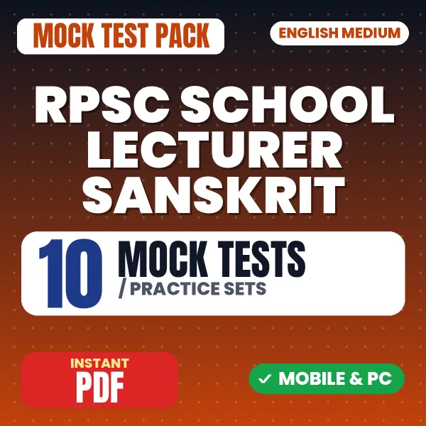 RPSC School Lecturer (Sanskrit) Paper 2 Exam – 10 Mock Tests / Practice Sets | English Medium PDF Download