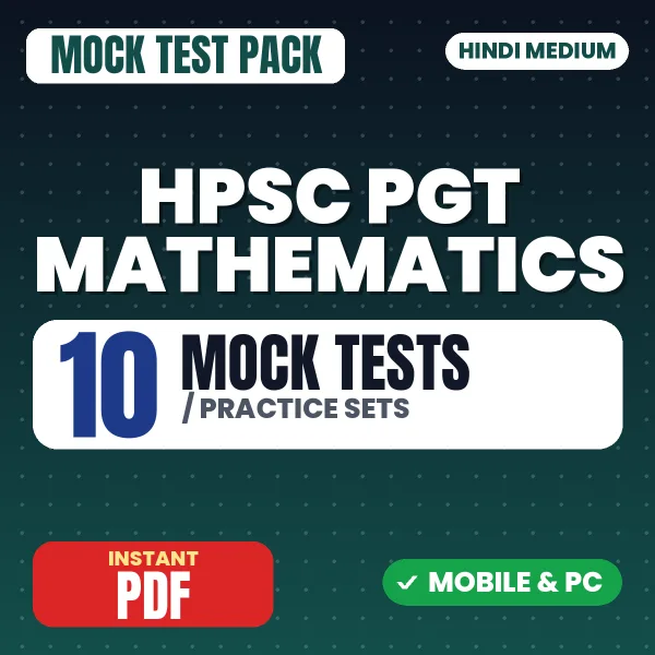 HPSC PGT Mathematics (Stage-I) Exam – 10 Mock Tests / Practice Sets | Hindi Medium PDF Download