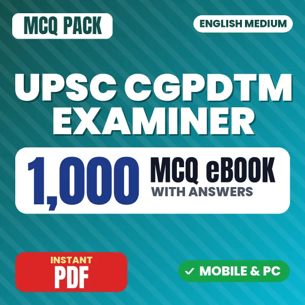 UPSC CGPDTM Examiner Phase 1 Prelims Exam – 1000 MCQ eBook with Answers | English Medium PDF Download