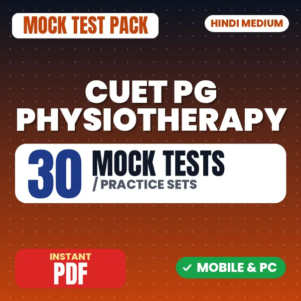 CUET PG Physiotherapy (SCQP21) Exam – 30 Mock Tests / Practice Sets | Hindi Medium PDF Download