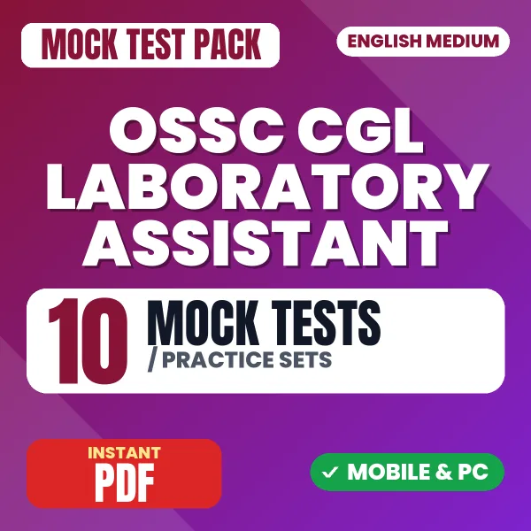 OSSC CGL (Laboratory Assistant) Prelims Exam – 10 Mock Tests / Practice Sets | English Medium PDF Download