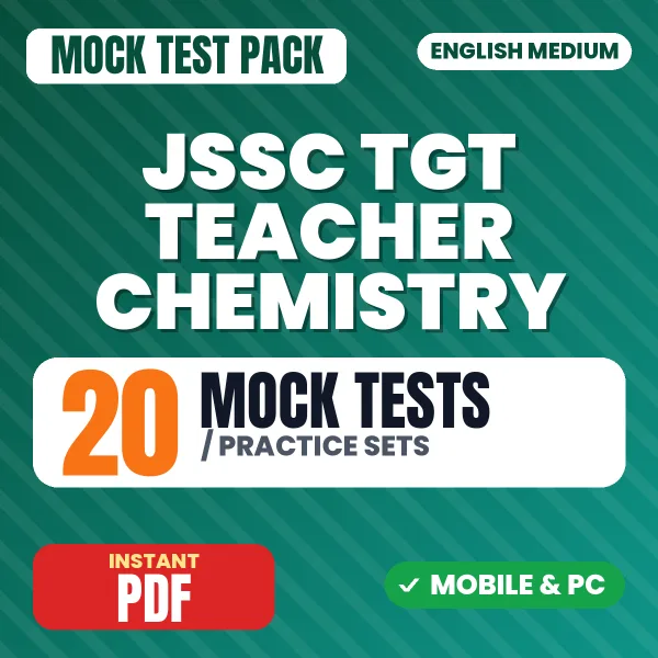 JSSC TGT Teacher Chemistry Exam Paper 4 – 20 Mock Tests / Practice Sets | English Medium PDF Download