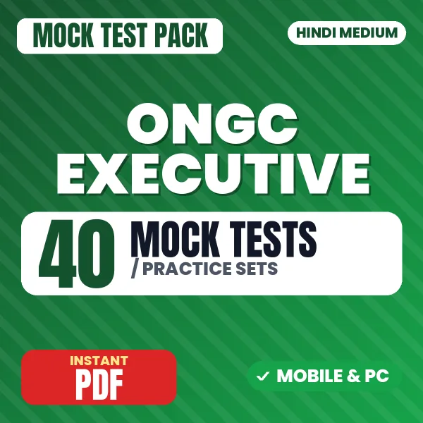 ONGC Executive Exam – 40 Mock Tests / Practice Sets | Hindi Medium PDF Download