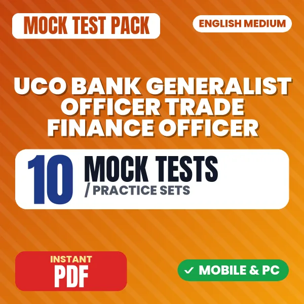 UCO Bank Generalist Officer (Trade Finance Officer) Exam – 10 Mock Tests / Practice Sets | English Medium PDF Download