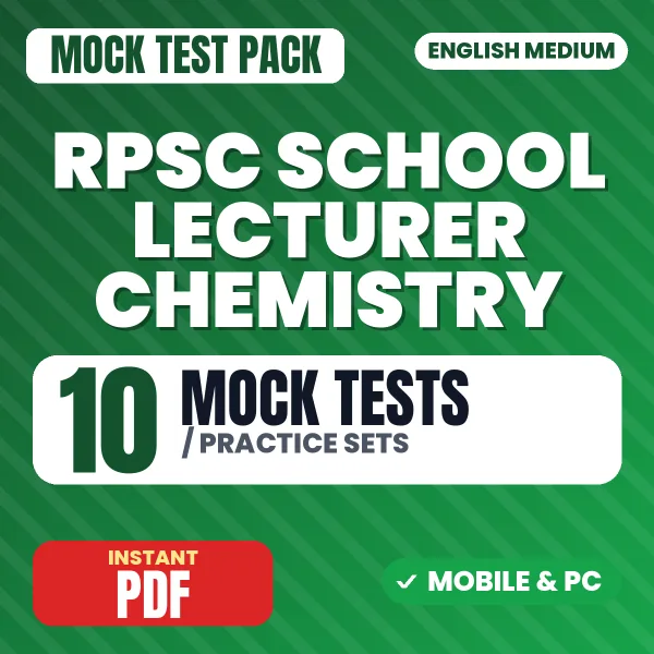 RPSC School Lecturer (Chemistry) Paper 2 Exam – 10 Mock Tests / Practice Sets | English Medium PDF Download