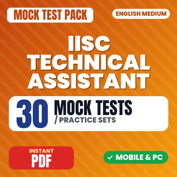 IISC Technical Assistant Paper A Exam – 30 Mock Tests / Practice Sets | English Medium PDF Download