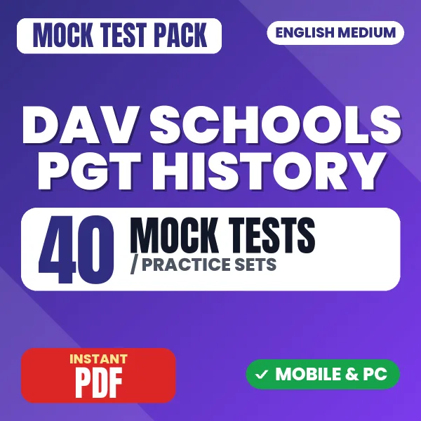 DAV Schools PGT (History) Exam – 40 Mock Tests / Practice Sets | English Medium PDF Download