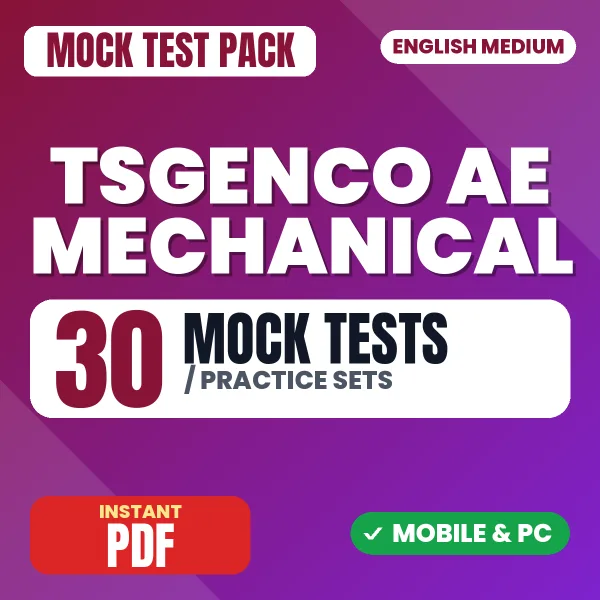 TSGENCO AE Mechanical Exam – 30 Mock Tests / Practice Sets | English Medium PDF Download