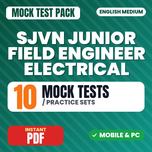 SJVN Junior Field Engineer (Electrical) Exam – 10 Mock Tests / Practice Sets | English Medium PDF Download