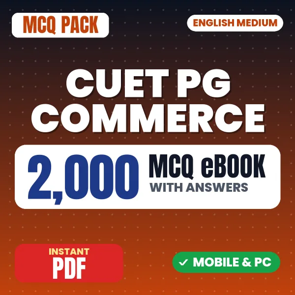 CUET PG Commerce (COQP08) Exam – 2000 MCQ eBook with Answers | English Medium PDF Download