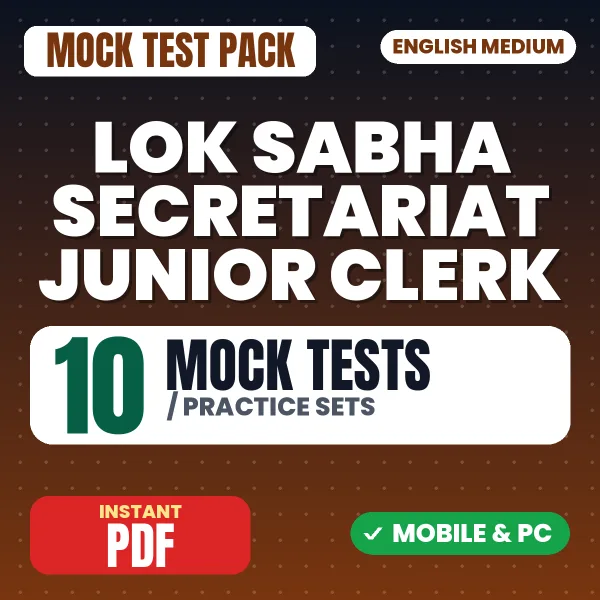 Lok Sabha Secretariat Junior Clerk Prelims Exam – 10 Mock Tests / Practice Sets | English Medium PDF Download