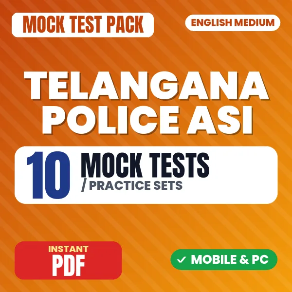 Telangana Police ASI Paper-1 Part A Exam – 10 Mock Tests / Practice Sets | English Medium PDF Download