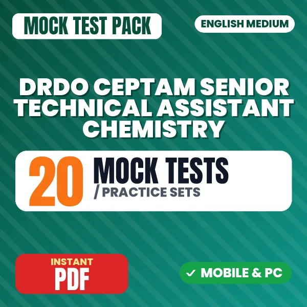 DRDO CEPTAM Senior Technical Assistant (Chemistry) Exam Tier 1 – 20 Mock Tests / Practice Sets | English Medium PDF Download