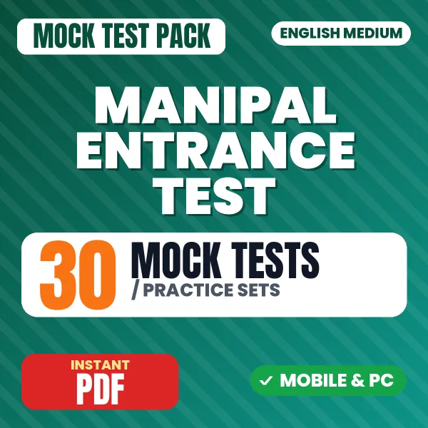 Manipal Entrance Test Exam – 30 Mock Tests / Practice Sets | English Medium PDF Download