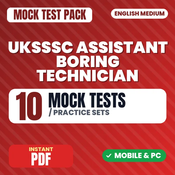UKSSSC Assistant Boring Technician Exam – 10 Mock Tests / Practice Sets | English Medium PDF Download
