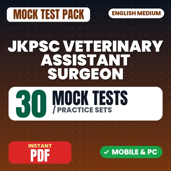 JKPSC Veterinary Assistant Surgeon Exam – 30 Mock Tests / Practice Sets | English Medium PDF Download