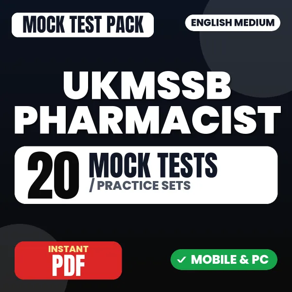 UKMSSB Pharmacist (Allopathic) Exam – 20 Mock Tests / Practice Sets | English Medium PDF Download