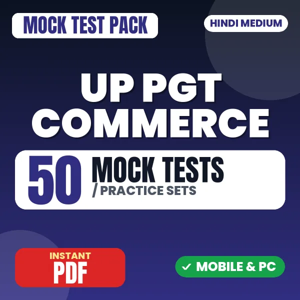 UP PGT Commerce Exam – 50 Mock Tests / Practice Sets | Hindi Medium PDF Download