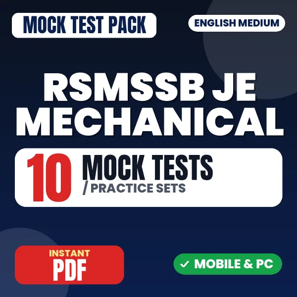 RSMSSB JE (Mechanical) Exam – 10 Mock Tests / Practice Sets | English Medium PDF Download