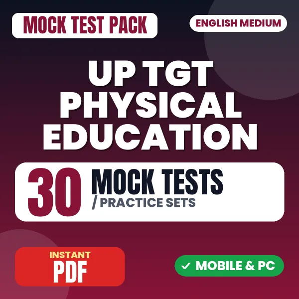 UP TGT Physical Education Exam – 30 Mock Tests / Practice Sets | English Medium PDF Download