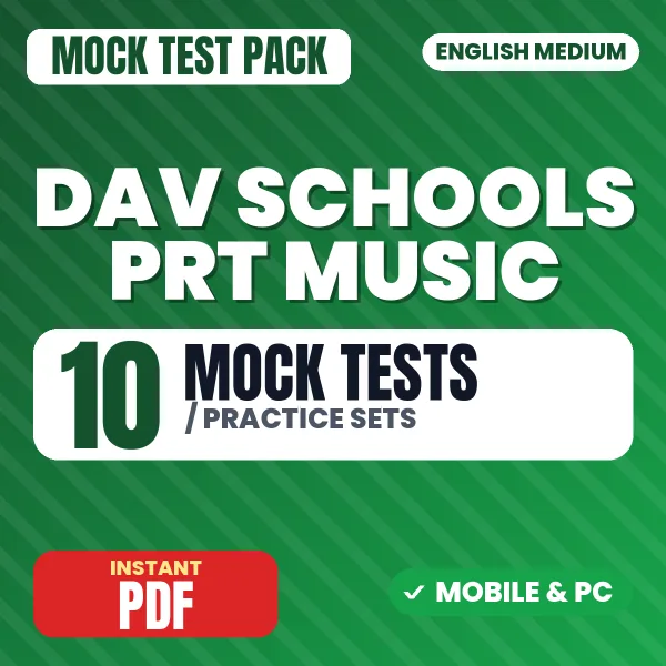 DAV Schools PRT (Music) Exam – 10 Mock Tests / Practice Sets | English Medium PDF Download