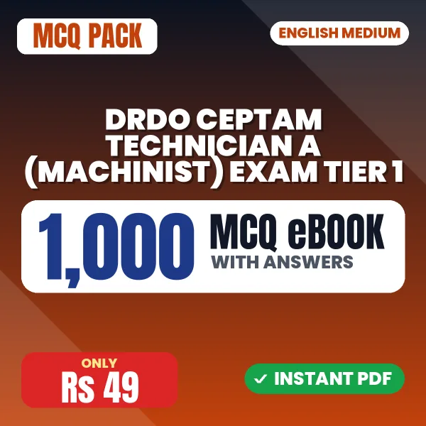 DRDO CEPTAM Technician A (Machinist) Exam Tier 1 – 1000 MCQ eBook with Answers | English Medium PDF Download