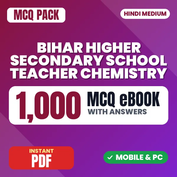 Bihar Higher Secondary School Teacher Chemistry Exam – 1000 MCQ eBook with Answers | Hindi Medium PDF Download