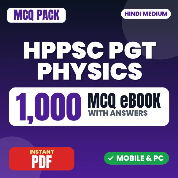 HPPSC PGT Physics Exam – 1000 MCQ eBook with Answers | Hindi Medium PDF Download