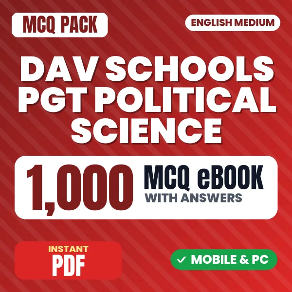 DAV Schools PGT (Political Science) Exam – 1000 MCQ eBook with Answers | English Medium PDF Download