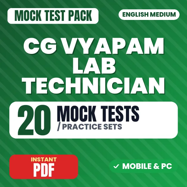 CG Vyapam Lab Technician Exam – 20 Mock Tests / Practice Sets | English Medium PDF Download