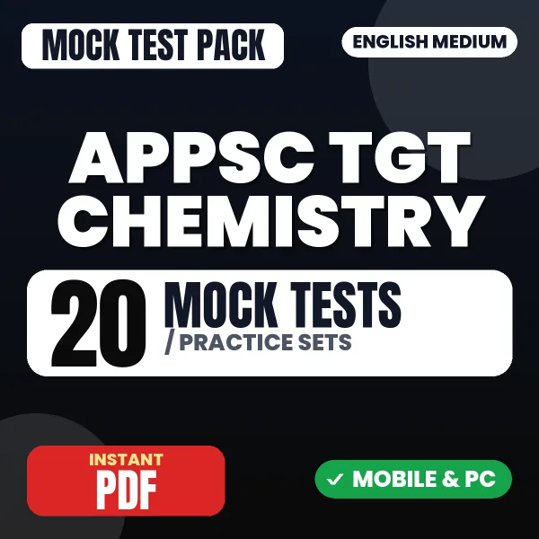 APPSC TGT Chemistry Exam Paper 1 – 20 Mock Tests / Practice Sets | English Medium PDF Download