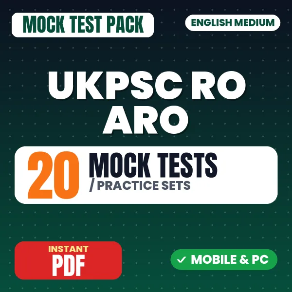 UKPSC RO ARO Prelims Exam – 20 Mock Tests / Practice Sets | English Medium PDF Download