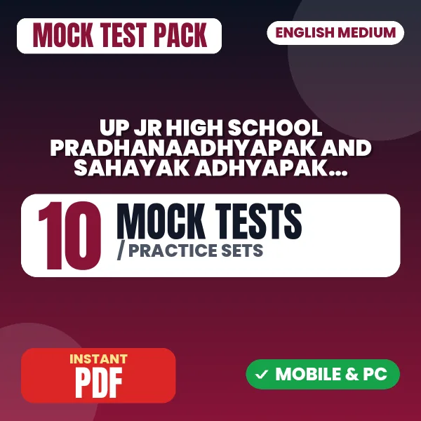 UP Jr. High School Pradhanaadhyapak & Sahayak Adhyapak (Samanye Gyan) Exam – 10 Mock Tests / Practice Sets | English Medium PDF Download
