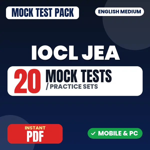 IOCL JEA Exam (Mechanical) – 20 Mock Tests / Practice Sets | English Medium PDF Download