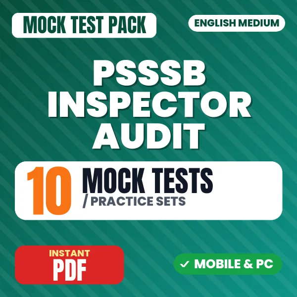 PSSSB Inspector Audit Exam – 10 Mock Tests / Practice Sets | English Medium PDF Download
