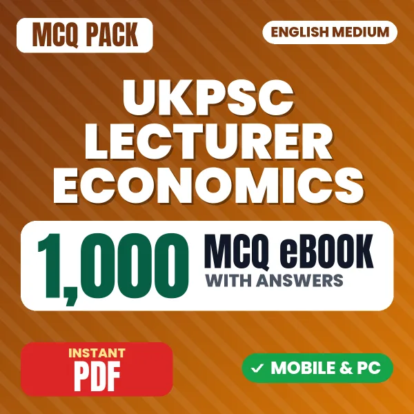 UKPSC Lecturer Economics Exam Paper 1 – 1000 MCQ eBook with Answers | English Medium PDF Download