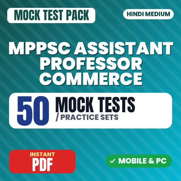 MPPSC Assistant Professor (Commerce) Exam Paper II – 50 Mock Tests / Practice Sets | Hindi Medium PDF Download