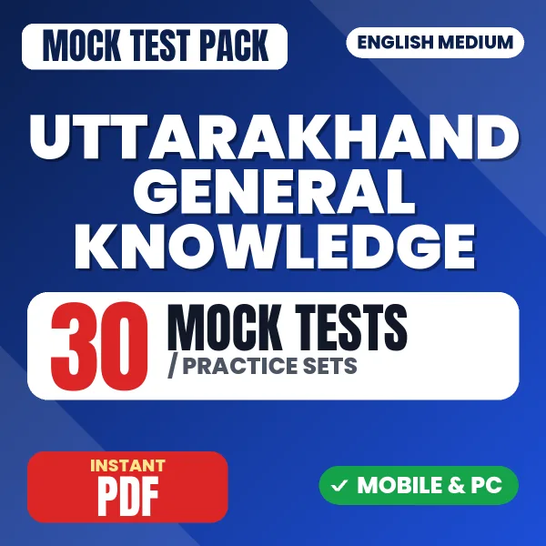 Uttarakhand General Knowledge – 30 Mock Tests / Practice Sets | English Medium PDF Download